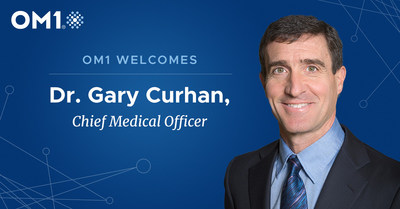 Dr. Gary Curhan joins OM1