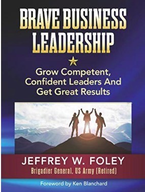 BRAVE Business Leadership: Grow Competent, Confident Leaders and Get Great Results
