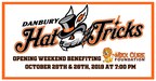 The Danbury Hat Tricks Use Opening Weekend to Fight Pediatric Cancer October 25th &amp; 26th, 2019 at 7:00 pm