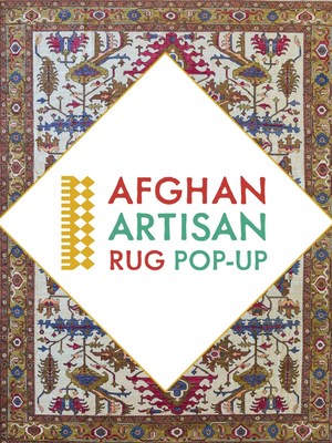 First-ever Afghan Rug Pop-Up to benefit Afghanistan's historic rug industry and women weavers.