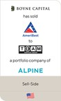 Boyne Capital has sold AmeriBest Home Care to TEAM Services Group, a portfolio company of Alpine Investors