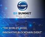 The 3rd Annual Upcoming Blockchain Innovation and Investment Summit (BII Summit) Will Feature Speakers and Sponsors Representing the Top Blockchain Companies and Crypto Exchanges Such as Bitpanda From Austria, OKEX From USA, Centurion &amp; Co. From UAE, Cryptocoin From Romania, and a Host of Others