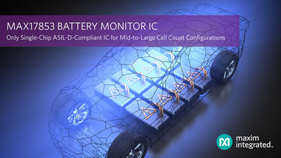 Maxim's MAX17853 Battery Monitor IC is the industry’s only single-chip ASIL-D compliant IC for mid-to-large cell count configurations.