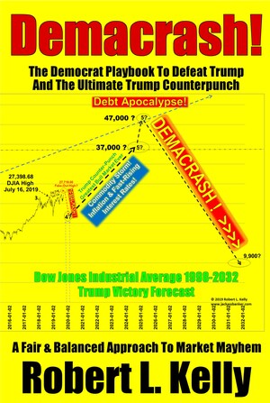 jackassbanker.com Releases Robert L. Kelly's Demacrash! The Democrat Playbook to Defeat Trump, Free at Amazon's kindleunlimited