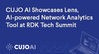 CUJO AI Showcases Lens, AI-powered Network Analytics Tool at RDK Tech Summit