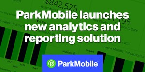 ParkMobile™ Launches New Reporting and Analytics Solution for Parking Providers