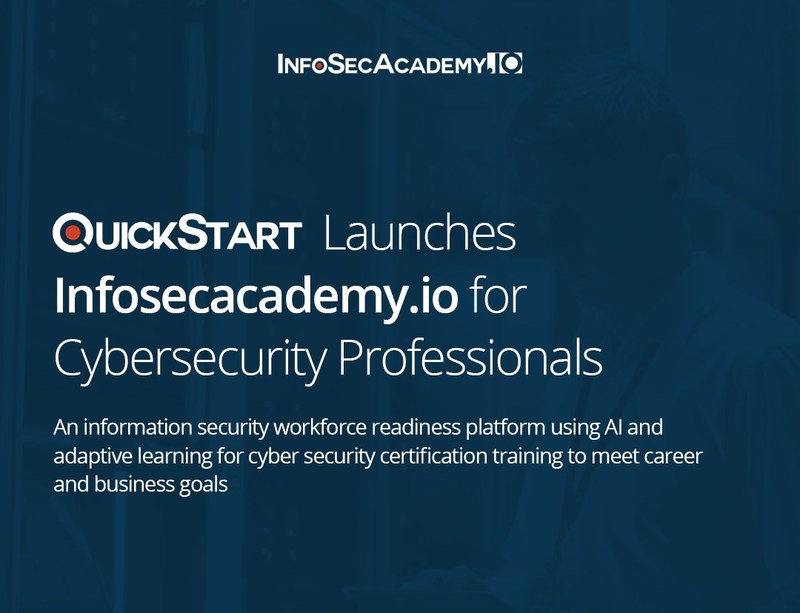 Quickstart Launches Infosecacademy Io For Cybersecurity Professionals