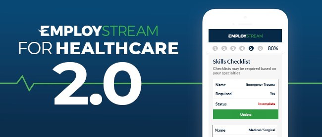 Version 2.0 of EmployStream's Healthcare edition now includes Mobile Skills Checklists and Compliance Automation.