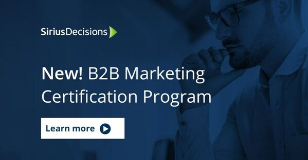 Forrester announces new SiriusDecisions B2B Marketing Certification program