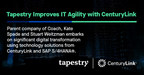 Tapestry Drives Improved Agility Leveraging CenturyLink's Extensive IT Services Expertise