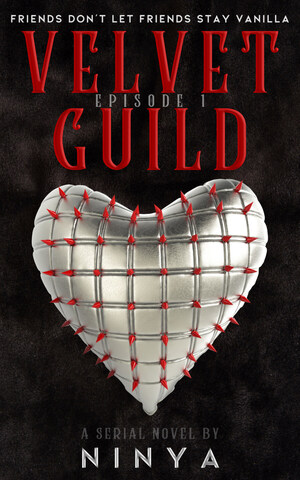 Velvet Guild: New Serial Novel by Iowa Author for the 50 Shades of Grey Curious