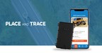 Place and Trace, a New Portable GPS Device, Offers Early Theft Detection, 24-7 Monitoring with Smartphone Notifications for Vehicles, and More