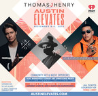 Philanthropist &amp; Attorney Thomas J. Henry Launches New Art and Music Experience "Austin Elevates"