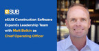 eSUB Construction Software Expands Leadership Team with Matt Belkin as Chief Operating Officer