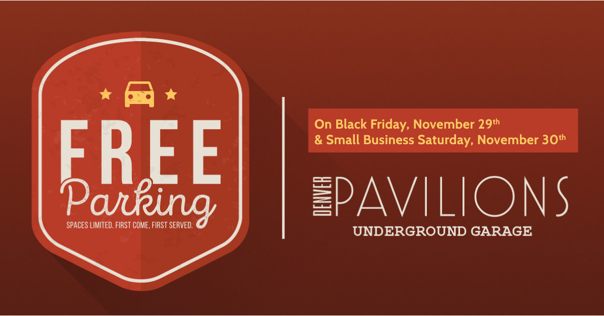 Free Parking At Denver Pavilions On Black Friday And Small Business 