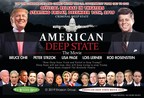 American Deep State Movie, The Strasson Group and Bernie Olaf Announce New Release Date for the New Film
