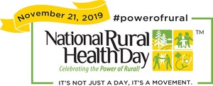 National Rural Health Day 2019 Shines a Light on the People and Organizations Making a Positive Difference in Rural America