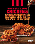 KFC Introduces New Nashville Hot Chicken &amp; Waffles: The Most Delicious Union Of All Time Just Got Hotter