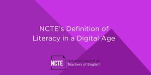 National Council of Teachers of English Defines Literacy In A Digital Age