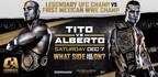 FITE and COMBATE AMERICAS Tag Team for 'Tito Vs. Alberto - What Side Are You On' PPV Extravaganza Live on Saturday, Dec. 7 from the U.S.-Mexico Border