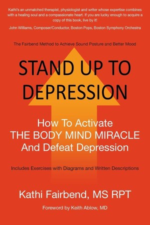 Stand Up To Depression: A New Theory About Depression and Its Treatment