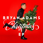 BRYAN ADAMS RELEASES NEW VIDEO "JOE AND MARY" FROM HIS 'CHRISTMAS EP' OUT NOW