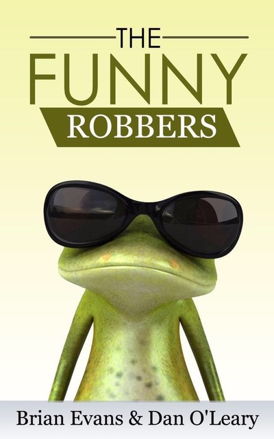 Evans co-wrote "The Funny Robbers" with Carrot Top manager Dan O'Leary. The book is currently in discussions to be brought to the film or TV screen. (PRNewsfoto/Thematic Productions)