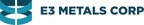 E3 Metals Corp Announces Filing of Q3 2019 Financial Statements and MD&amp;A