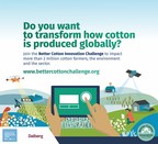 The Better Cotton Initiative Launches the Better Cotton Innovation Challenge with USD 150,000 in Prize Money