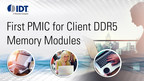 IDT Announces Industry's First Power Management IC for Client DDR5 Memory Modules