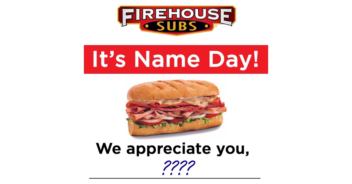 Firehouse Subs® Thanks Guests By Name With Special Offer