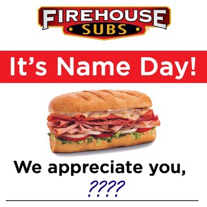 Firehouse Subs® Thanks Guests By Name With Special Offer