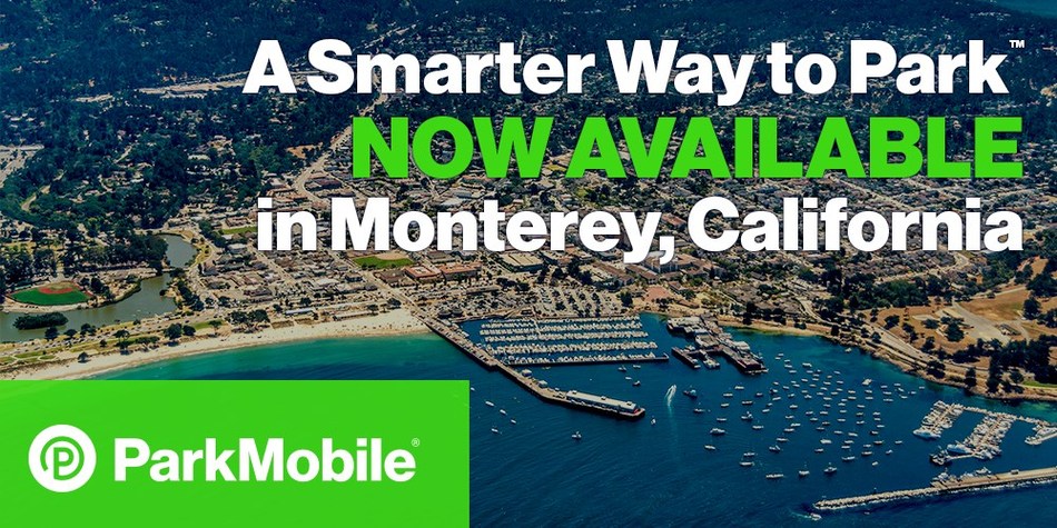 Parkmobile Continues To Bring Smarter Parking To California With Monterey Launch Parknewsparknews