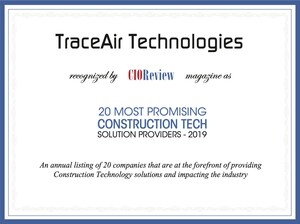 TraceAir Named Among 20 Most Promising Construction Tech Solution Providers - 2019