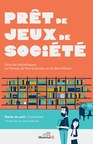 Bibliothèques de l'arrondissement - Service de prêt de jeux de société