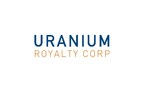 Uranium Royalty Corp. Successfully Completes $30,000,000 Initial Public Offering, Acquires Three Royalties and Begins Trading on the TSX Venture Exchange