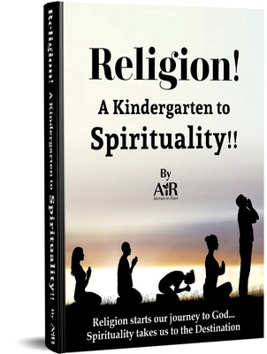 Religion, A Kindergarten to Spirituality