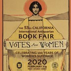 Major Gathering of Book Lovers Celebrates the 100th Anniversary of Women's Suffrage at the 53rd California International Antiquarian Book Fair