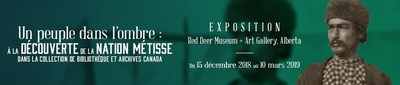 Avis aux médias - L'inauguration de l'exposition itinérante de Bibliothèque et Archives Canada, une occasion en or de découvrir la Nation métisse