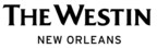 The Westin New Orleans Unveils $30 Million Renovation