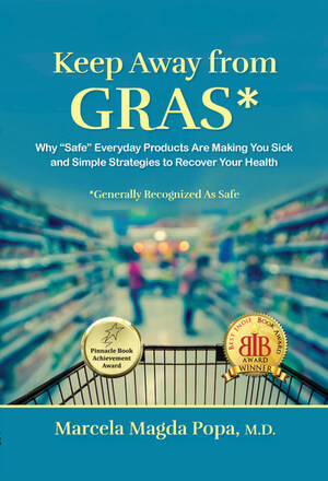 Internal Medicine Doctor's New Book Explains Why 'Safe' Everyday Products May Be Making You Sicker