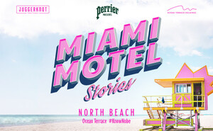 Miami Motel Stories: North Beach Presented by Perrier® In partnership with Ocean Terrace Holdings