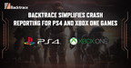 Backtrace Simplifies Crash Reporting for PS4 and Xbox One Games