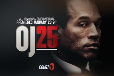 Oj25 Court Tv S Original True Crime Series Documenting The O J Simpson Murder Trial Of The Century World Premieres Thurs Jan 23 At 9 00 P M Et On Court Tv