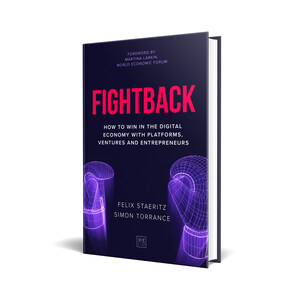 New Book 'Fightback' Shows How to Win in the Digital Economy With Platforms, Ventures and Entrepreneurs