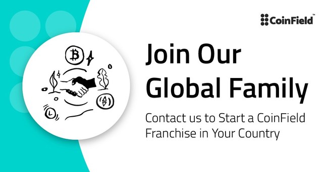 CoinField is launching a global franchise network for potential new partners to help drive the adoption of cryptocurrencies. worldwide.