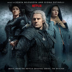The Witcher (Music From The Netflix Original Series) by Composers Sonya Belousova &amp; Giona Ostinelli Available Everywhere Now