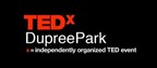 Diverse Group of 22 Thought Leaders Will Highlight Inaugural TEDxDupreePark