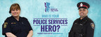 5th Annual Police Services Hero of the Year Awards Program Launches Today
