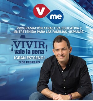 Vme TV estrena nueva serie "Vivir Vale la Pena"